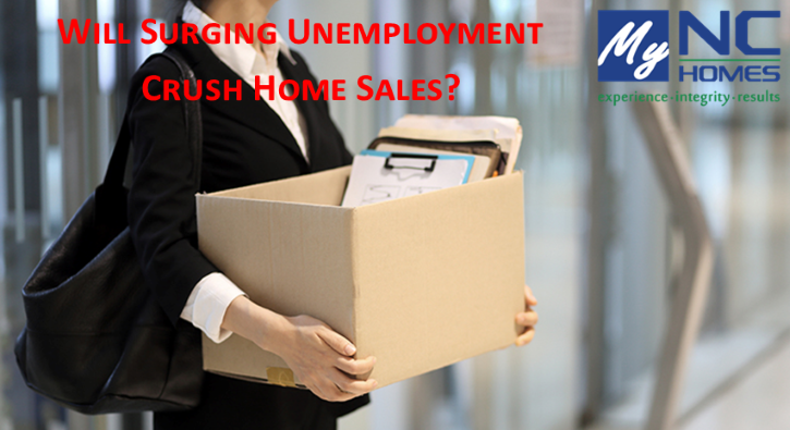 Will Surging Unemployment Crush Home Sales